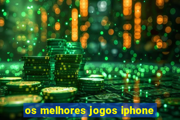 os melhores jogos iphone